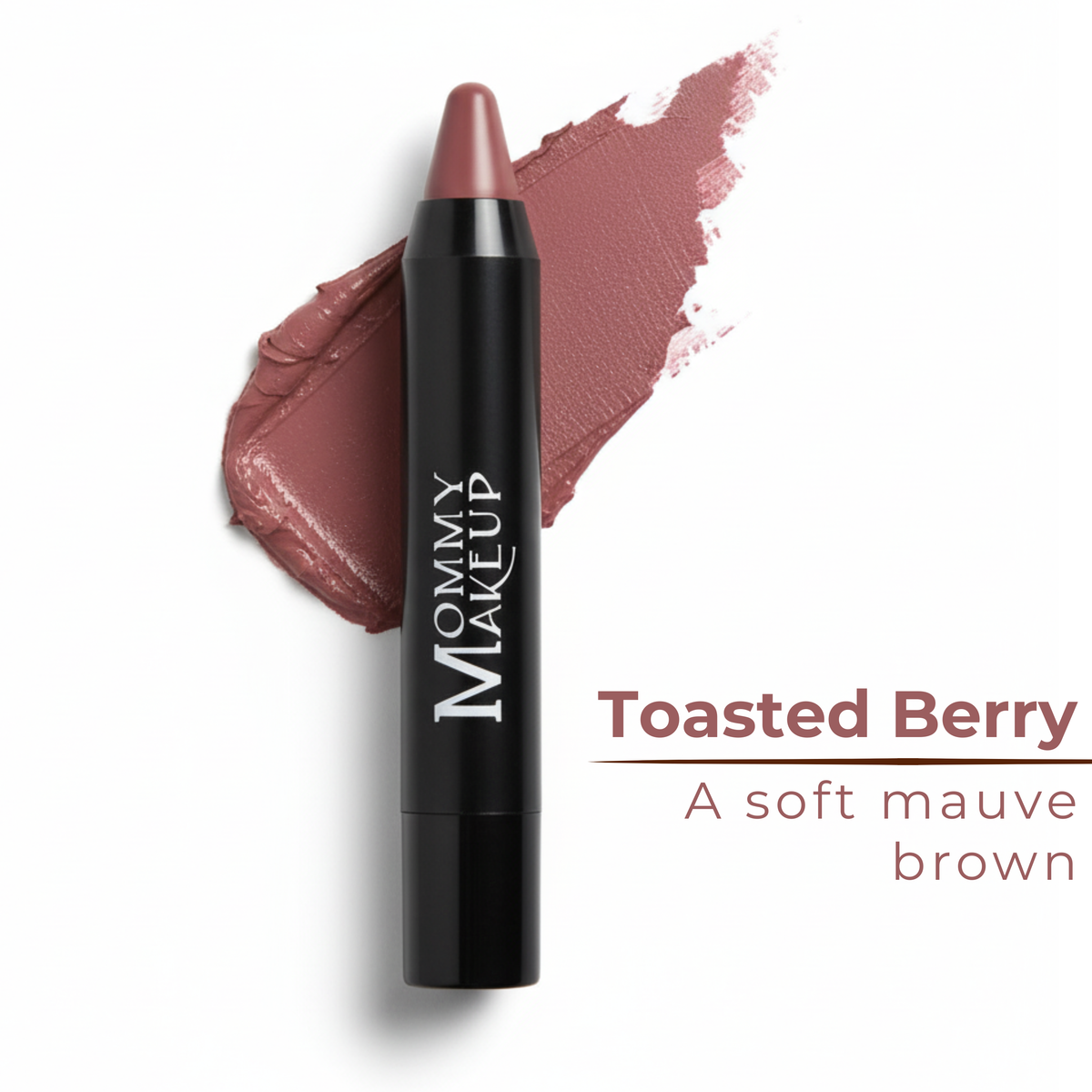 Mommy Makeup Toasted Berry lip crayon with color swatch on white background